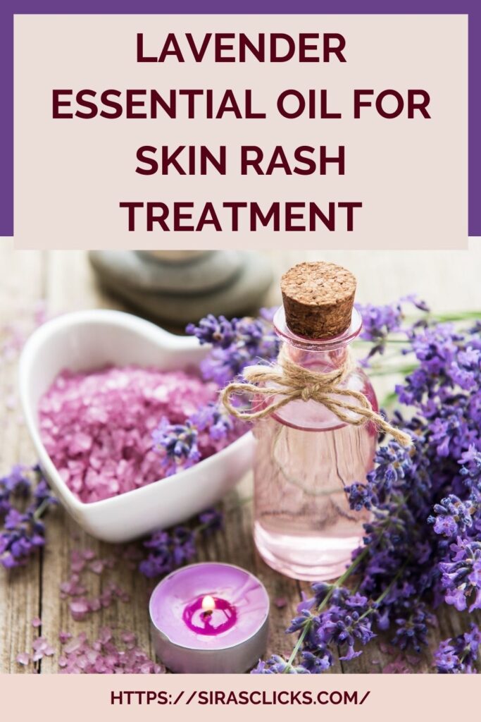 Lavender essential oil for a skin rash