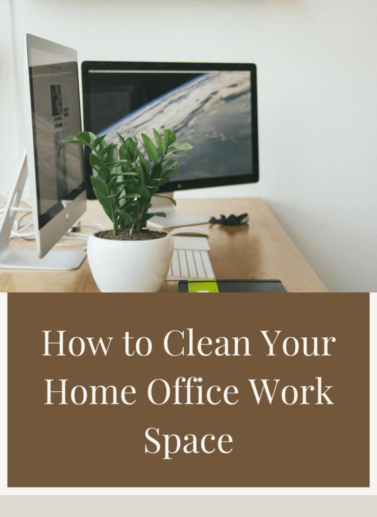 how to clean your home office work space