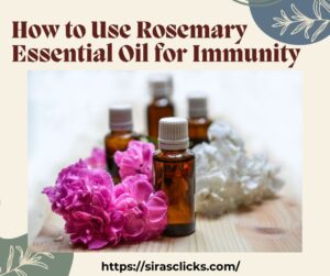 How to use rosemary essential oil for immunity